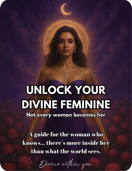 UNLOCK YOUR DIVINE FEMININE - Not every woman becomes her